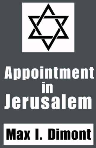 Appointment In Jerusalem A Search For The Historical Jesus Reprint Dimont