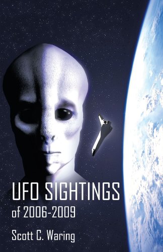 Ufo Sightings Of 20062009 Scott C Waring