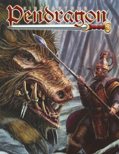 King Arthur Pendragon Pendragon 5th Edition Greg Stafford