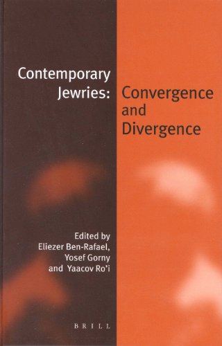 Contemporary Jewries Convergence And Divergence Jewish Identities In A Changing World 2 Eliezer Benrafael