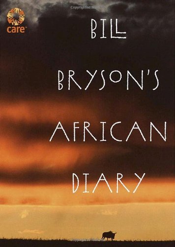 Bill Brysons African Diary 1st Edition Bill Bryson