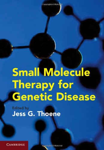 Small Molecule Therapy For Genetic Disease 1st Edition Jess G Thoene Md