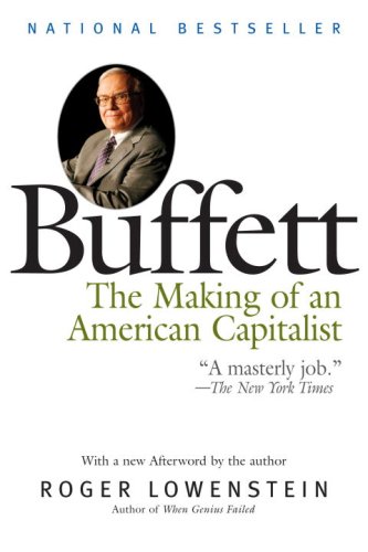 Buffett The Making Of An American Capitalist Roger Lowenstein