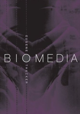 Biomedia Electronic Mediations 1st Edition Eugene Thacker