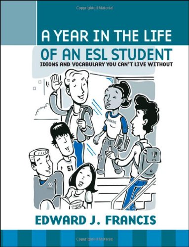A Year In The Life Of An Esl 2006th Edition Edward J Francis