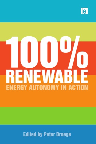100 Per Cent Renewable Energy Autonomy In Action Peter Droege