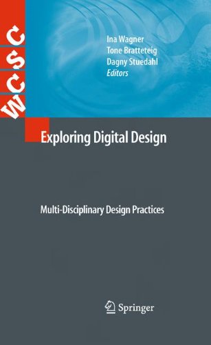 Exploring Digital Design Multidisciplinary Design Practices 1st Edition Dagny Stuedahl