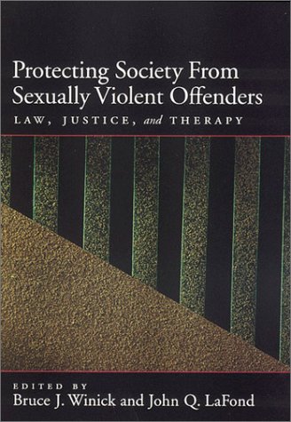 Protecting Society From Sexually Dangerous Offenders Kindle John Q La Fond