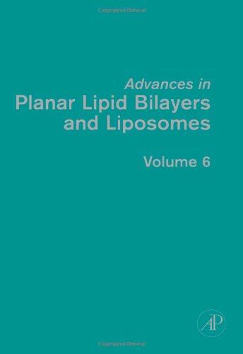 Advances In Planar Lipid Bilayers And Liposomes 6 1st Edition A Leitmannova Liu Eds
