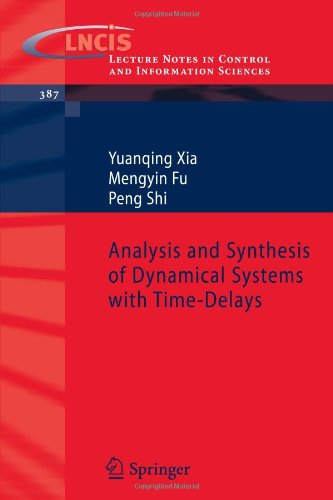 Analysis And Synthesis Of Dynamical Systems With Timedelays 1st Edition Yuanqing Xia