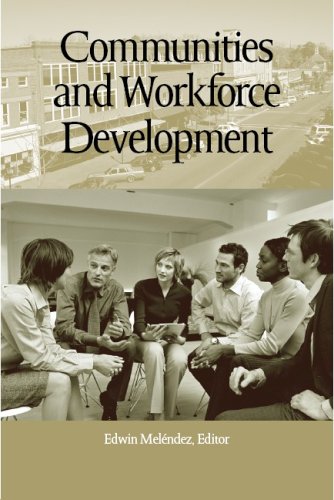 Communities And Workforce Development Edwin Melendez