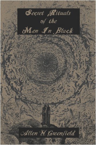 Secret Rituals Of The Men In Black First Edition Allen Greenfield