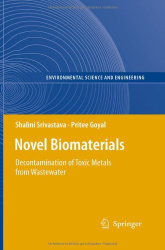 Novel Biomaterials Decontamination Of Toxic Metals From Wastewater 1st Edition Shalini Srivastava