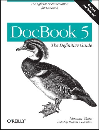 Docbook 5 The Definitive Guide Rev Upd Walsh Norman Richard L Hamilton