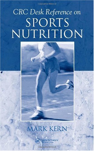 Crc Desk Reference On Sports Nutrition 1st Edition Mark Kern