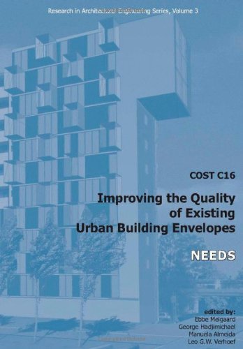 Cost C16 Improving The Quality Of Existing Urban Building Envelopes Ii Needs Reserach In Architectual Engineering 1st Edition Ebbe Melgaard