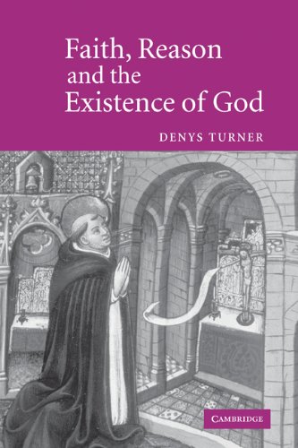 Faith Reason And The Existence Of God Denys Turner
