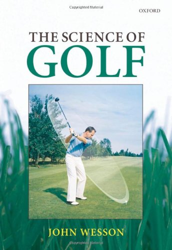 The Science Of Golf John Wesson