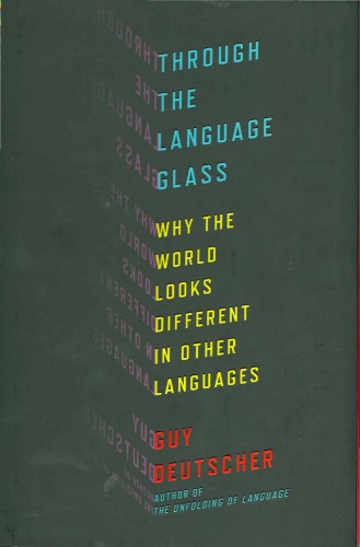 Through The Language Glass Guy Deutscher