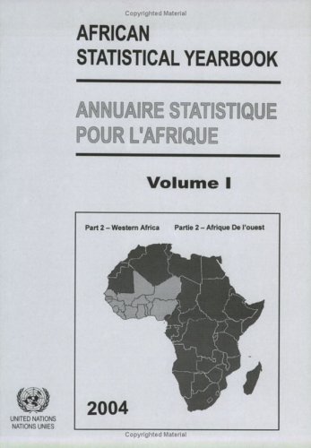 African Statistical Yearbook Western Africa 2004 Bilingual United Nations