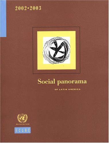 Social Panorama Of Latin America 20022003 20022003 United Nations