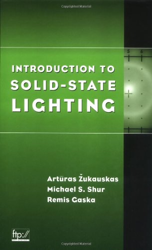 Introduction To Solidstate Lighting 1st Edition Arturas Zukauskas Michael S Shur Remis Gaska