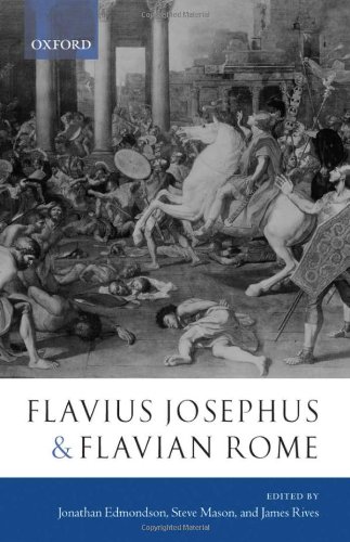 Flavius Josephus And Flavian Rome Jonathan Edmondson Steve Mason