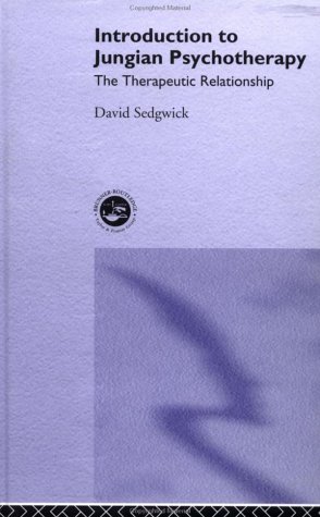 Introduction To Jungian Psychotherapy 1st Edition David Sedgwick