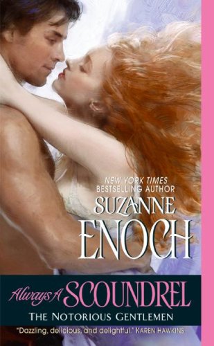 Always A Scoundrel The Notorious Gentlemen Original Suzanne Enoch