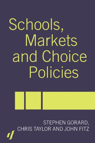Schools Markets And Choice Policies John Fitz Stephen Gorard