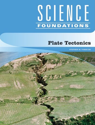 Plate Tectonics Science Foundations Library Binding Stephen M Tomecek