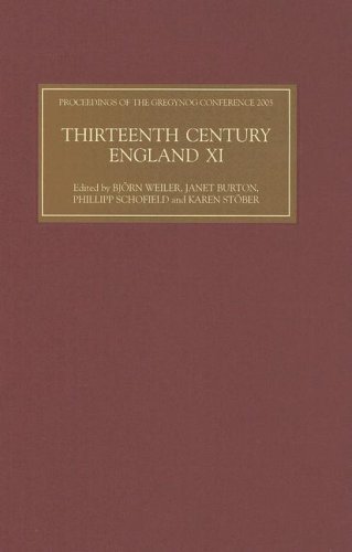 Thirteenth Century England Xi Proceedings Of The Gregynog Conference 2005 Thirteenth Century England V 11 First Edition Björn Weiler