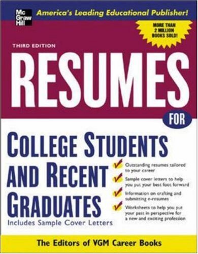 Resumes For College Students And Recent Graduates Vgm Professional Resumes Series 3rd Edition Editors Of Vgm