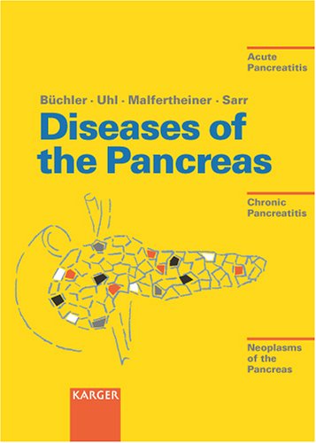 Diseases Of The Pancreas Acute Pancreatitis Chronic Pancreatitis Tumours Of The Pancreas 2nd Edition Waldemar Uhl