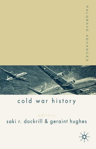 Palgrave Advances In Cold War History Annotated Edition Eds Saki R Dockrill And Geraint Hughes