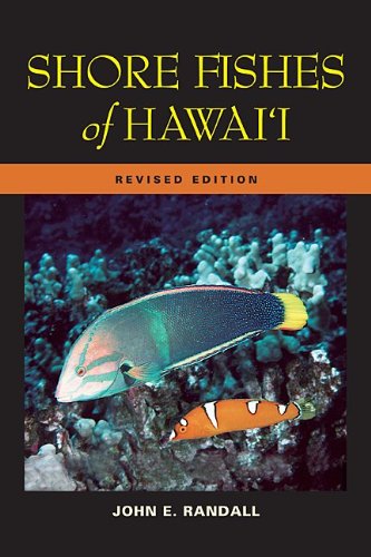 Shore Fishes Of Hawaii Revised Edition A Latitude 20 Book Revised John E Randall