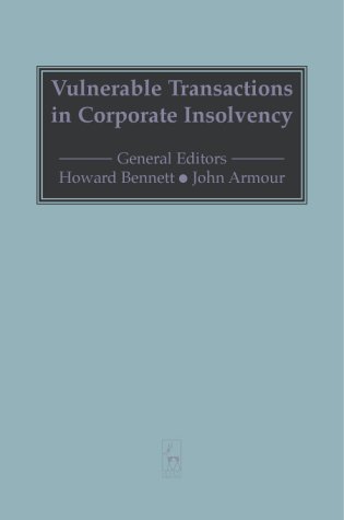 Vulnerable Transactions In Corporate Insolvency John Armour Howard N Bennett
