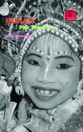 Indian Fok Theatres Theatres Of The World 1st Edition Juli Hollander