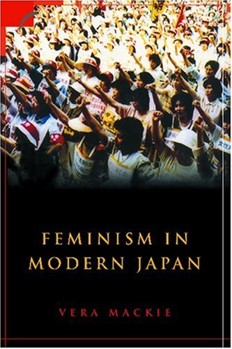 Feminism In Modern Japan Citizenship Embodiment And Sexuality Contemporary Japanese Society 1st Edition Vera Mackie