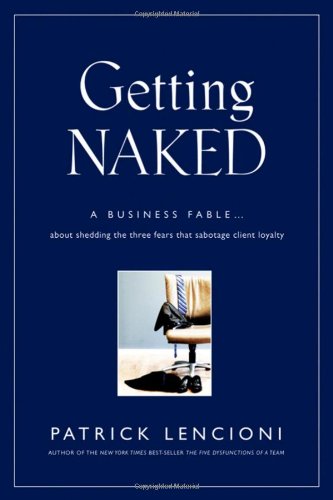Getting Naked Kindle Patrick M Lencioni