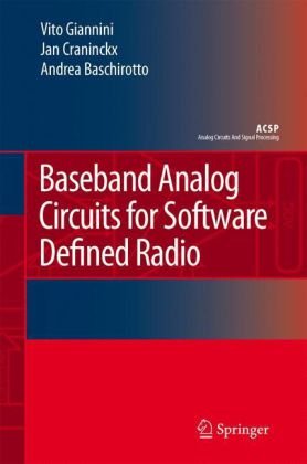 Baseband Analog Circuits For Software Defined Radio Analog Circuits And Signal Processing 1st Edition Vito Giannini