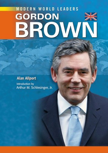 Gordon Brown Modern World Leaders 1st Edition Alan Allport