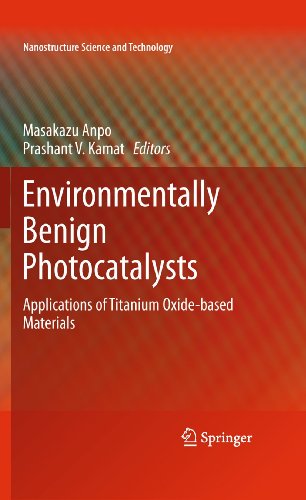 Environmentally Benign Photocatalysts Applications Of Titanium Oxidebased Materials 1st Edition M Anpo