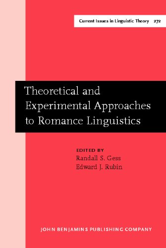 Theoretical And Experimental Approaches To Romance Linguistics Selected Papers From The 34th Linguistic Symposium On Romance Languages Lsrl Salt Lake City March 2004 1st Randall Gess