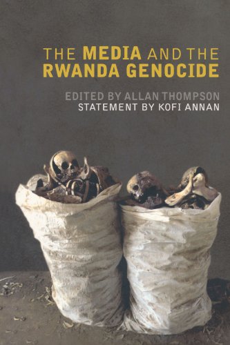 The Media And The Rwanda Genocide Kofi Annan Allan Thompson
