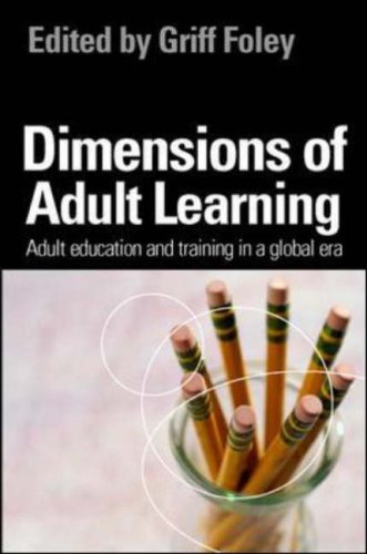 Dimensions Of Adult Learning Adult Education And Training In A Global Era 1st Edition Griff Foley