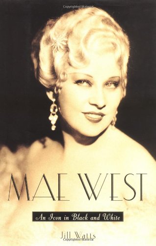 Mae West An Icon In Black And White Jill Watts