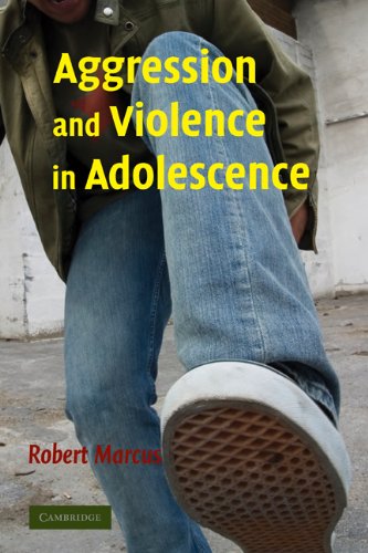 Aggression And Violence In Adolescence 1st Edition Robert F Marcus