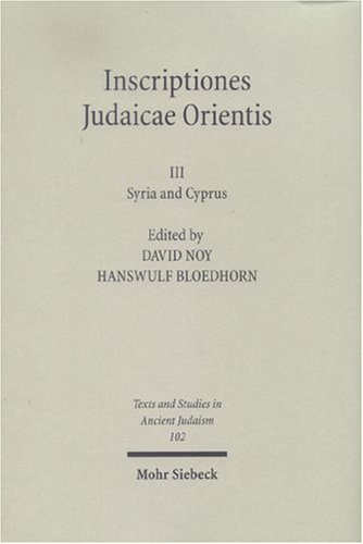 Inscriptiones Judaicae Orientis Band Iii Syria Cyprus David Noy