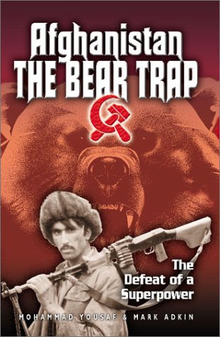 Afghanistan The Bear Trap The Defeat Of A Superpower 1st Edition Mohammed Yousaf